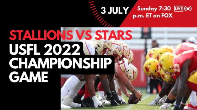USFL Championship 2022: Birmingham Stallions vs. Philadelphia Stars